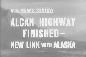 opening of AK highway