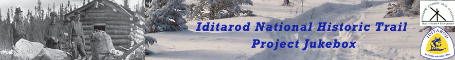 Iditarod National Historic Trail Project Jukebox